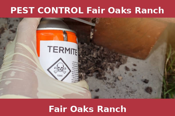 PEST CONTROL Fair Oaks Ranch